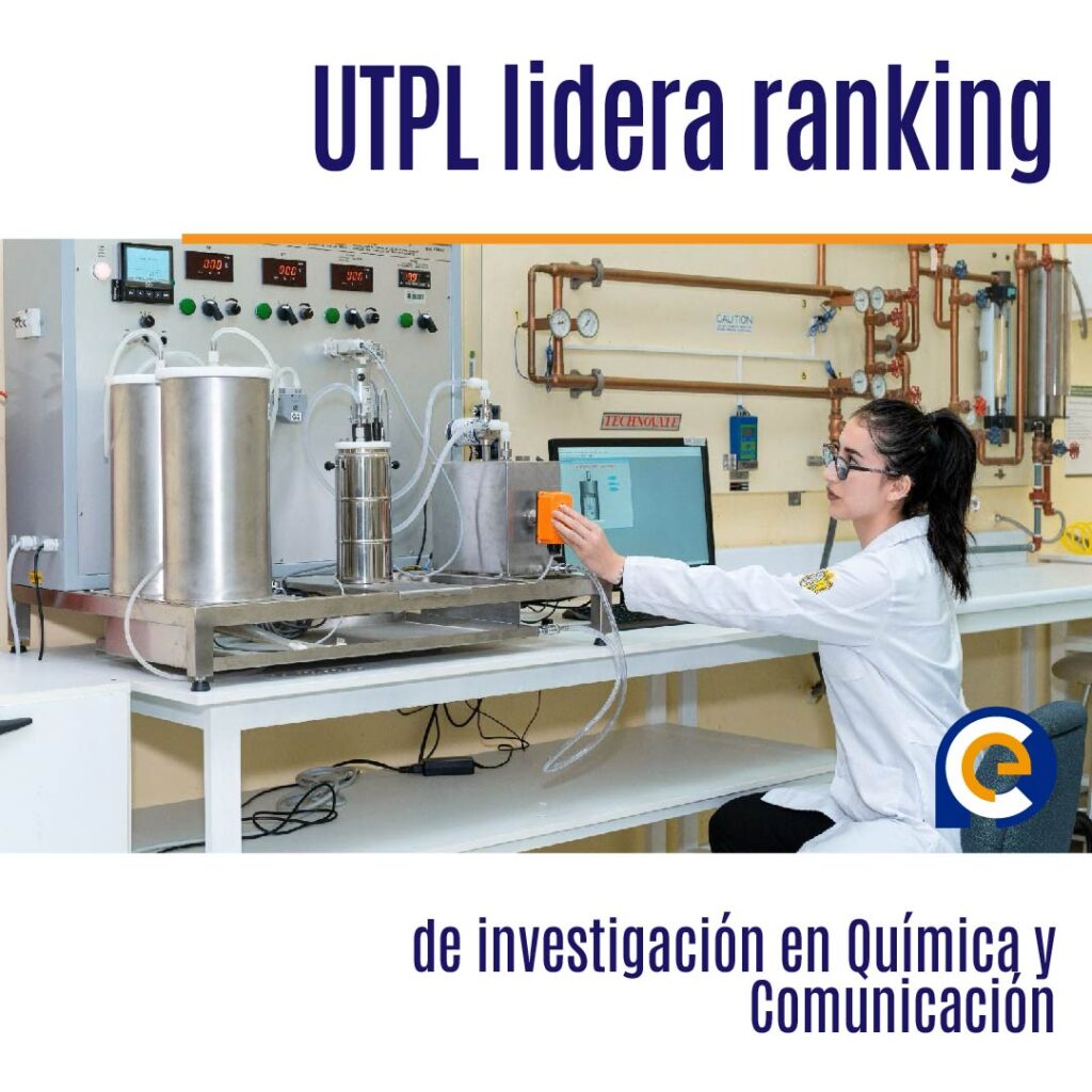UTPL lidera ranking de investigación en Química y Comunicación
