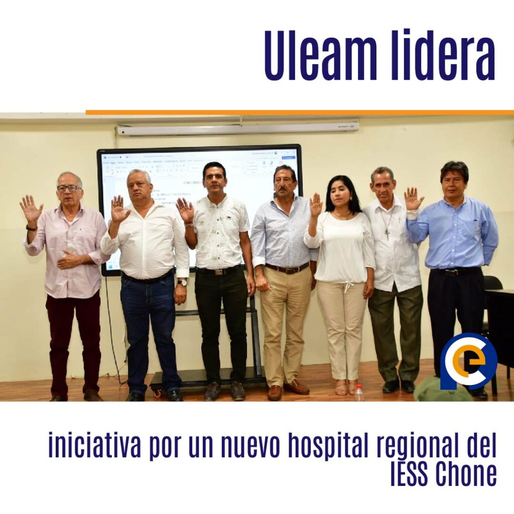 Uleam lidera iniciativa por un nuevo hospital regional del IESS Chone