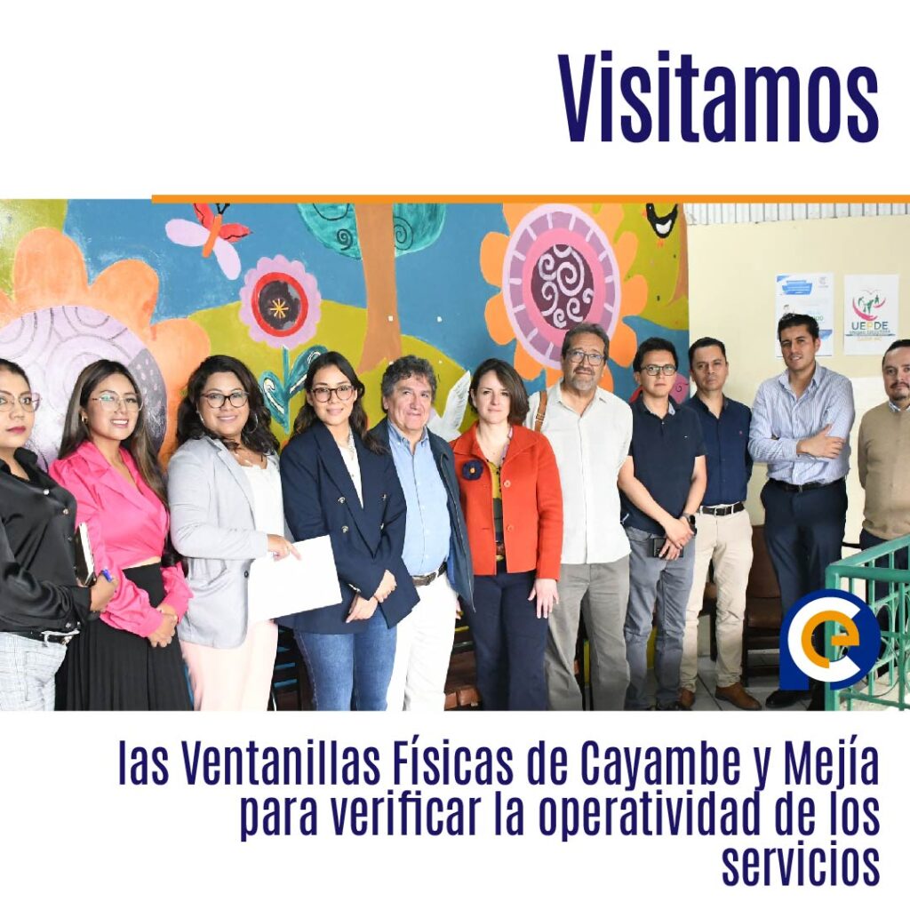 Visitamos las Ventanillas Físicas de Cayambe y Mejía para verificar la operatividad de los servicios