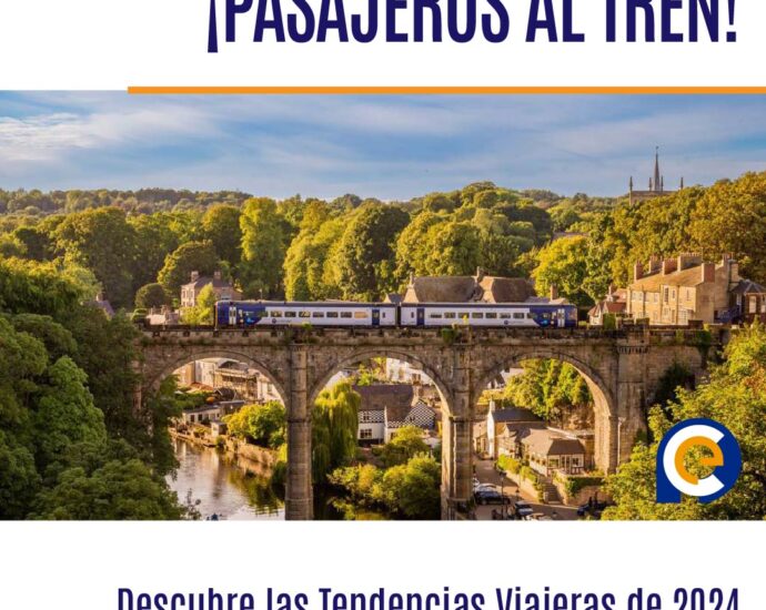 ¡PASAJEROS AL TREN! Descubre las Tendencias Viajeras de 2024
