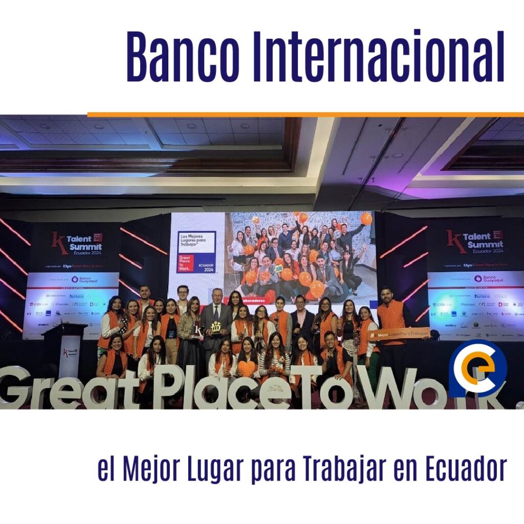 Banco Internacional: el Mejor Lugar para Trabajar en Ecuador