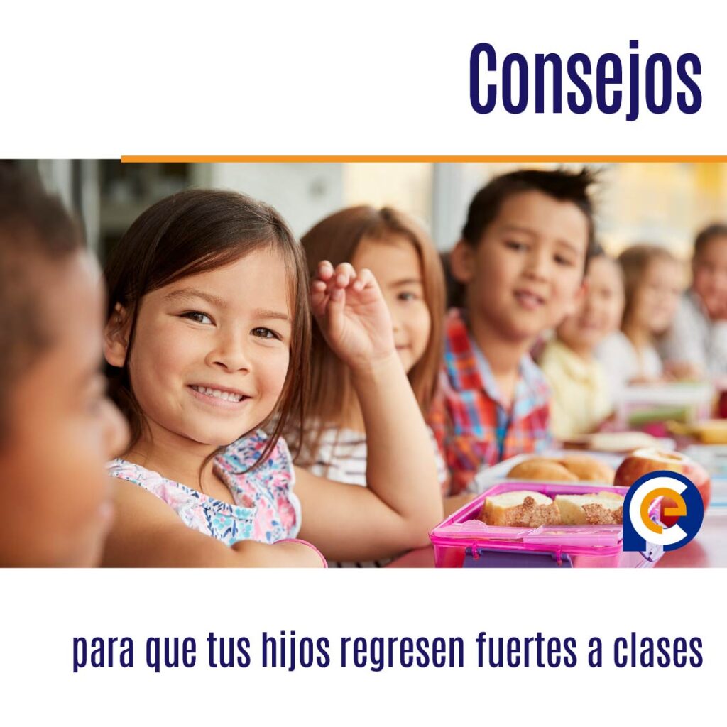 Consejos para que tus hijos regresen fuertes a clases
