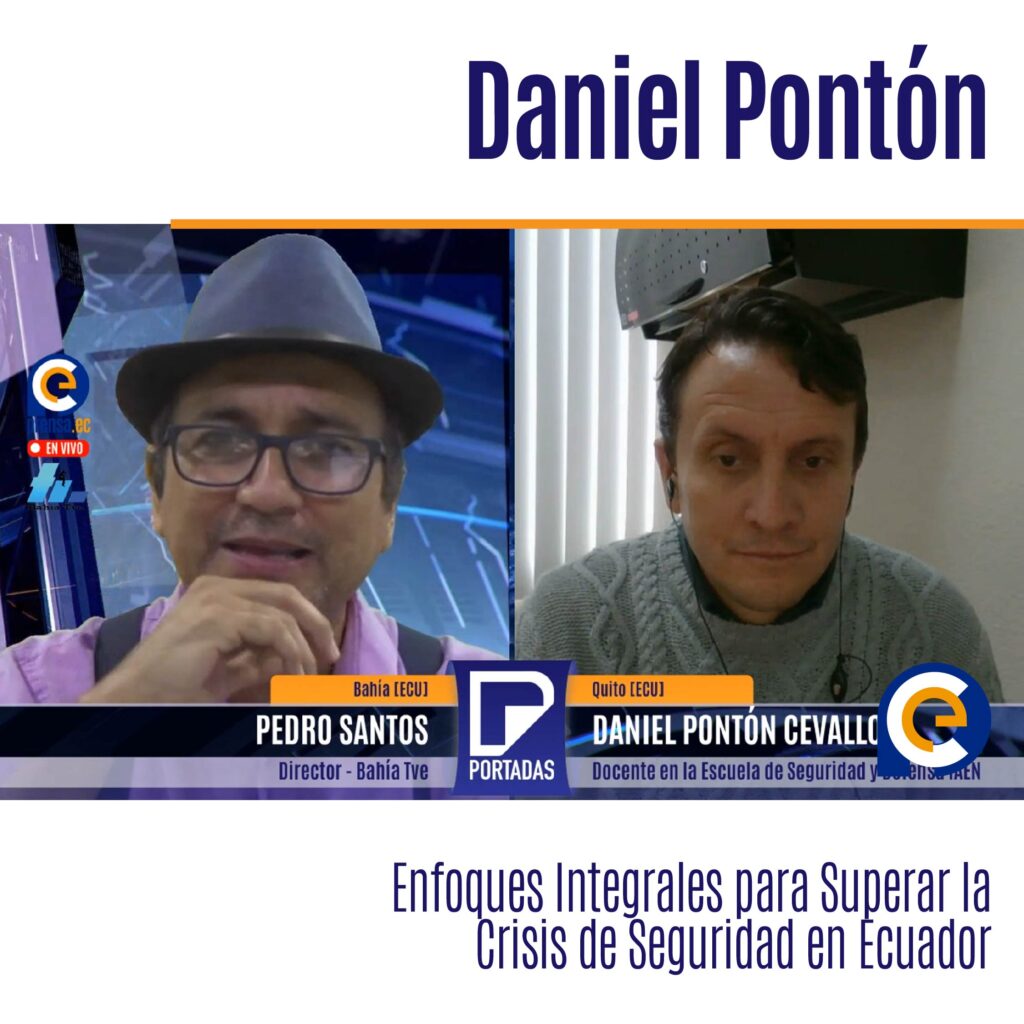 Daniel Pontón Cevallos. Docente en la Escuela de Seguridad y Defensa del Instituto de Altos Estudios Nacionales