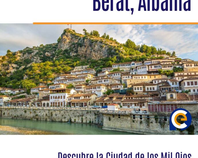 Descubre la Ciudad de los Mil Ojos: Berat, Albania