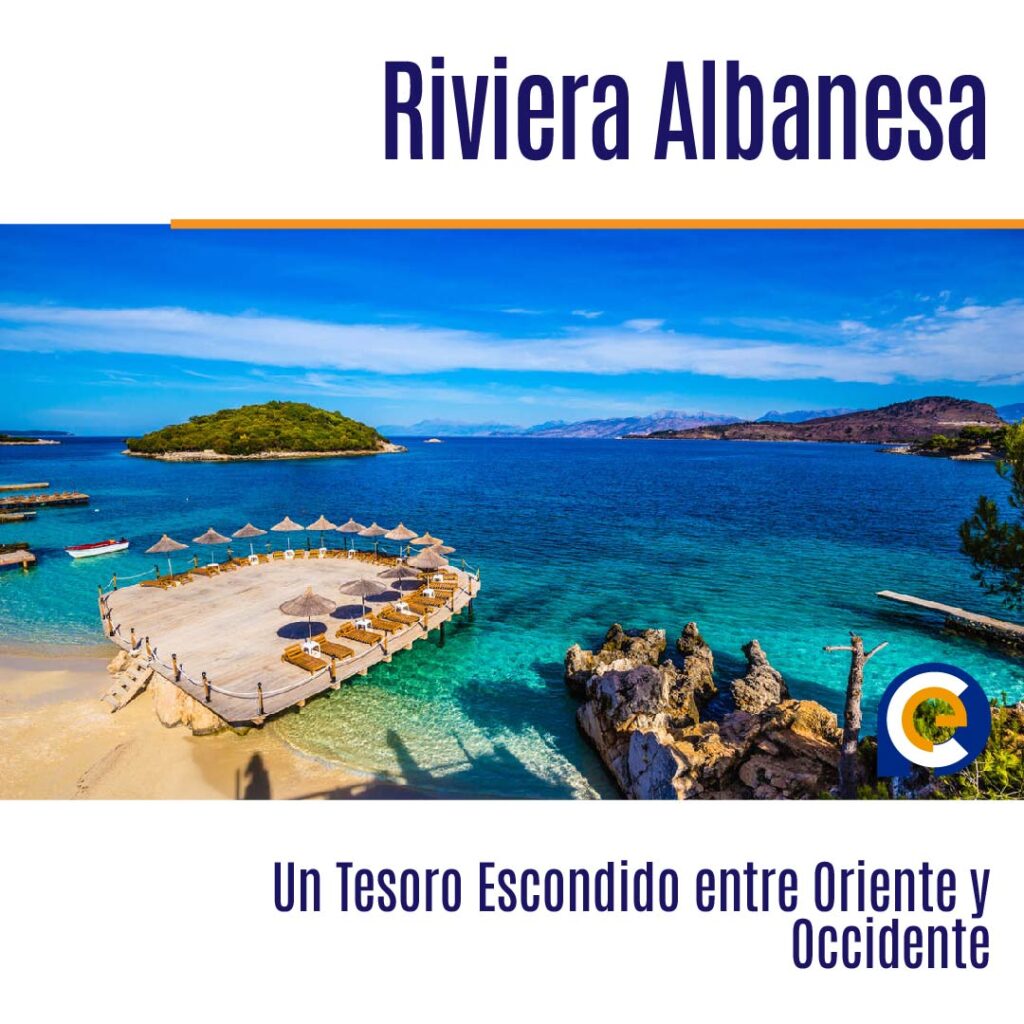 Descubre la Riviera Albanesa: Un Tesoro Escondido entre Oriente y Occidente