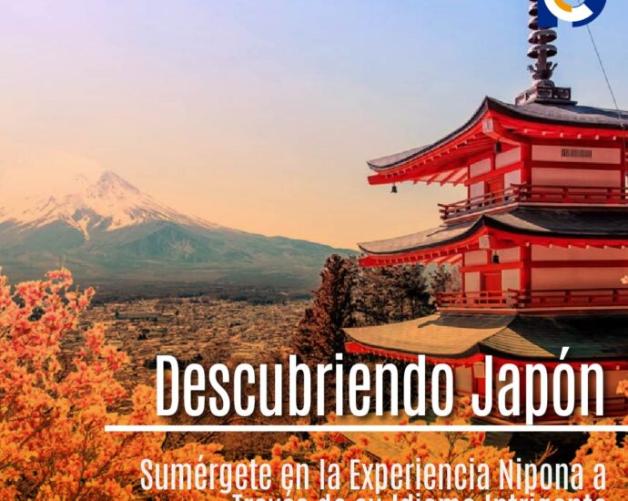 Descubriendo Japón, Sumérgete en la Experiencia Nipona a Través de su Idioma Intrigante