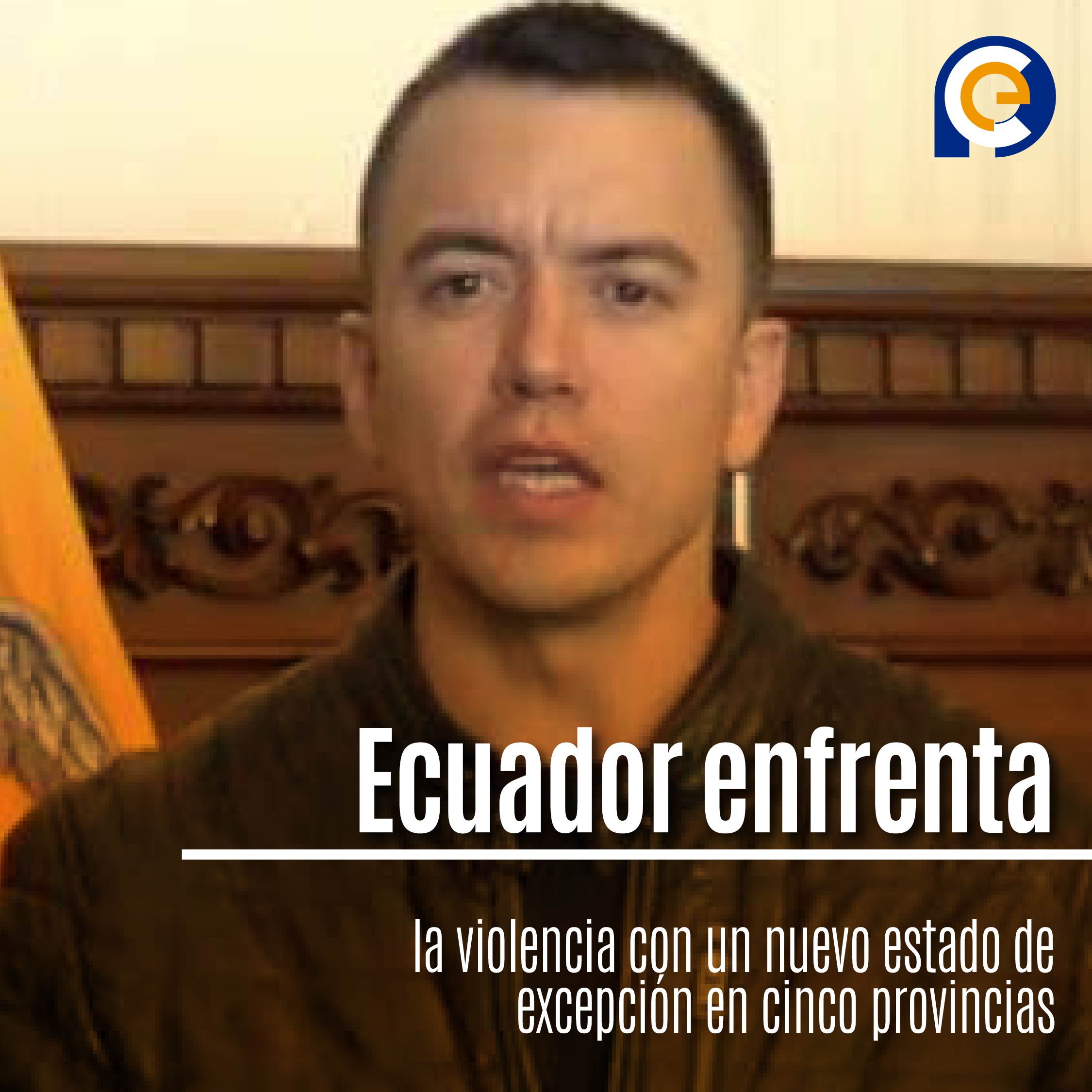 Daniel Noboa, nuevo estado de excepción en cinco provincias