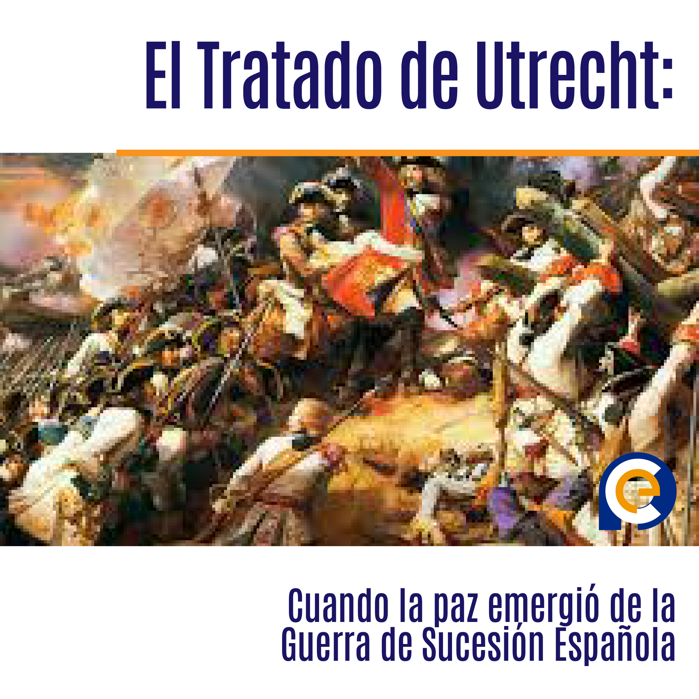 El Tratado de Utrecht: