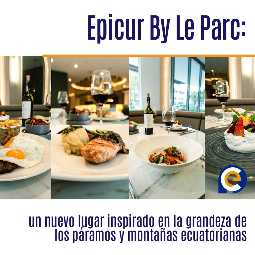 Epicur By Le Parc: un nuevo lugar inspirado en la grandeza de los páramos y montañas ecuatorianas