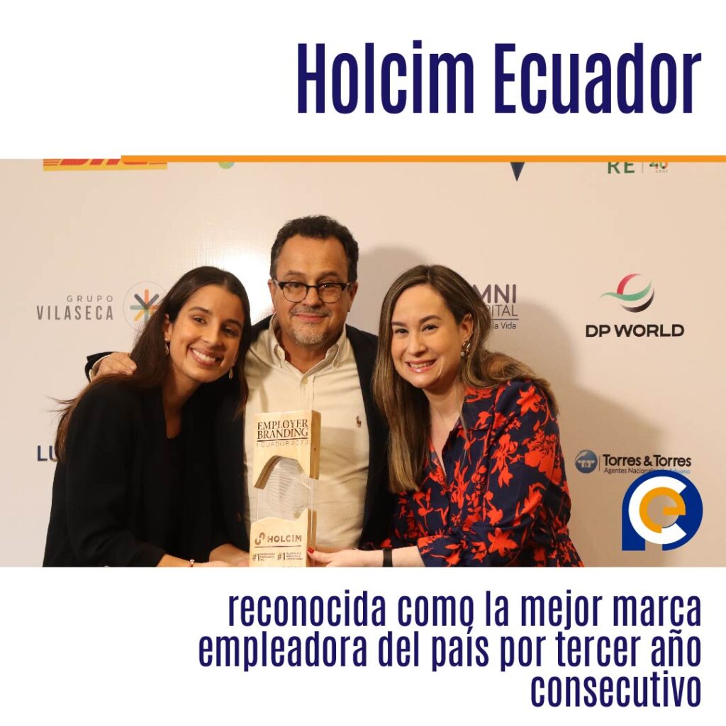 Holcim Ecuador reconocida como la mejor marca empleadora del país por tercer año consecutivo