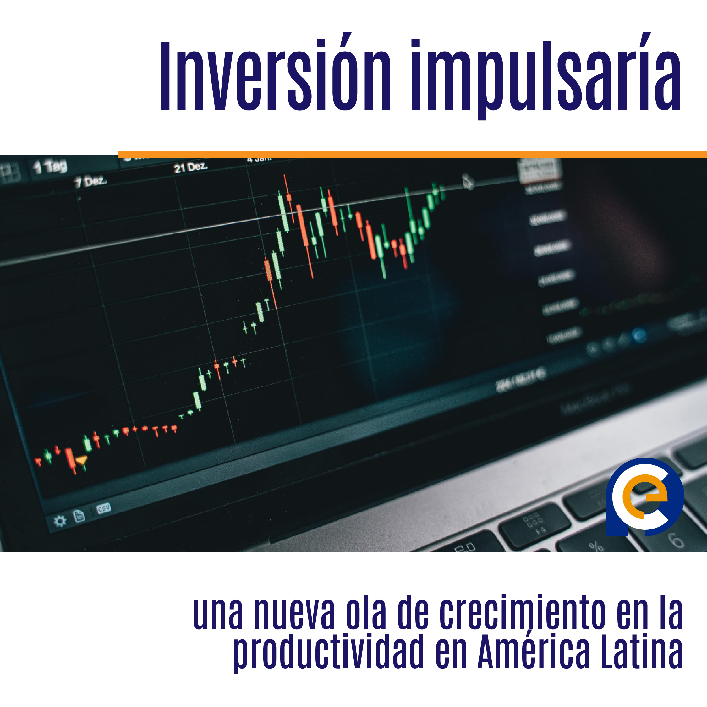 Inversión impulsaría una nueva ola de crecimiento en la productividad en América Latina 