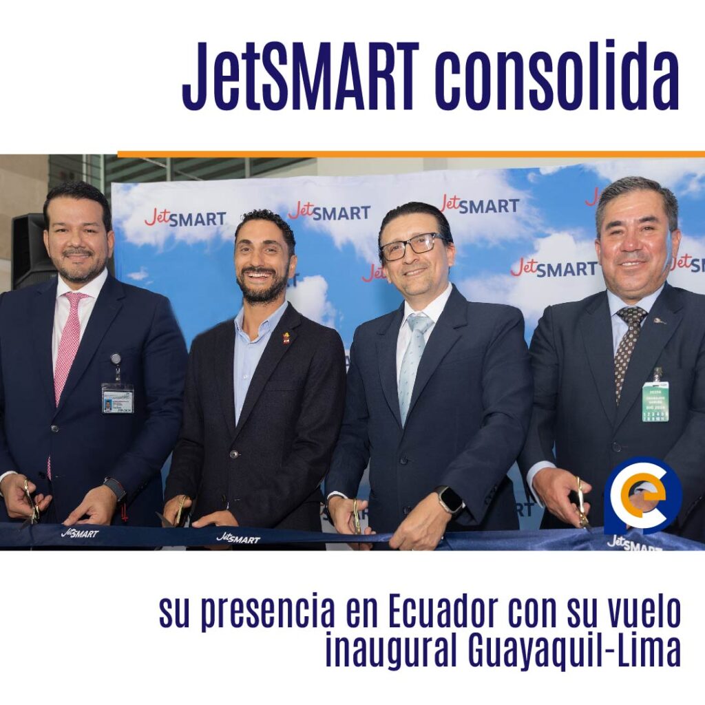 JetSMART consolida su presencia en Ecuador con su vuelo inaugural Guayaquil-Lima