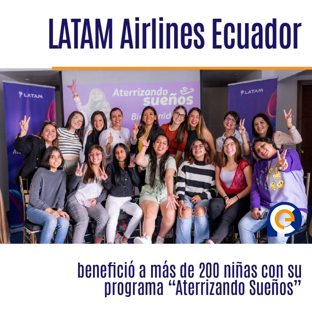 LATAM Airlines Ecuador benefició a más de 200 niñas con su programa “Aterrizando Sueños”