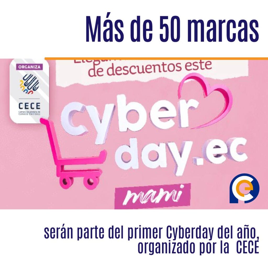Más de 50 marcas serán parte del primer Cyberday del año, organizado por la cámara ecuatoriana de comercio electrónico