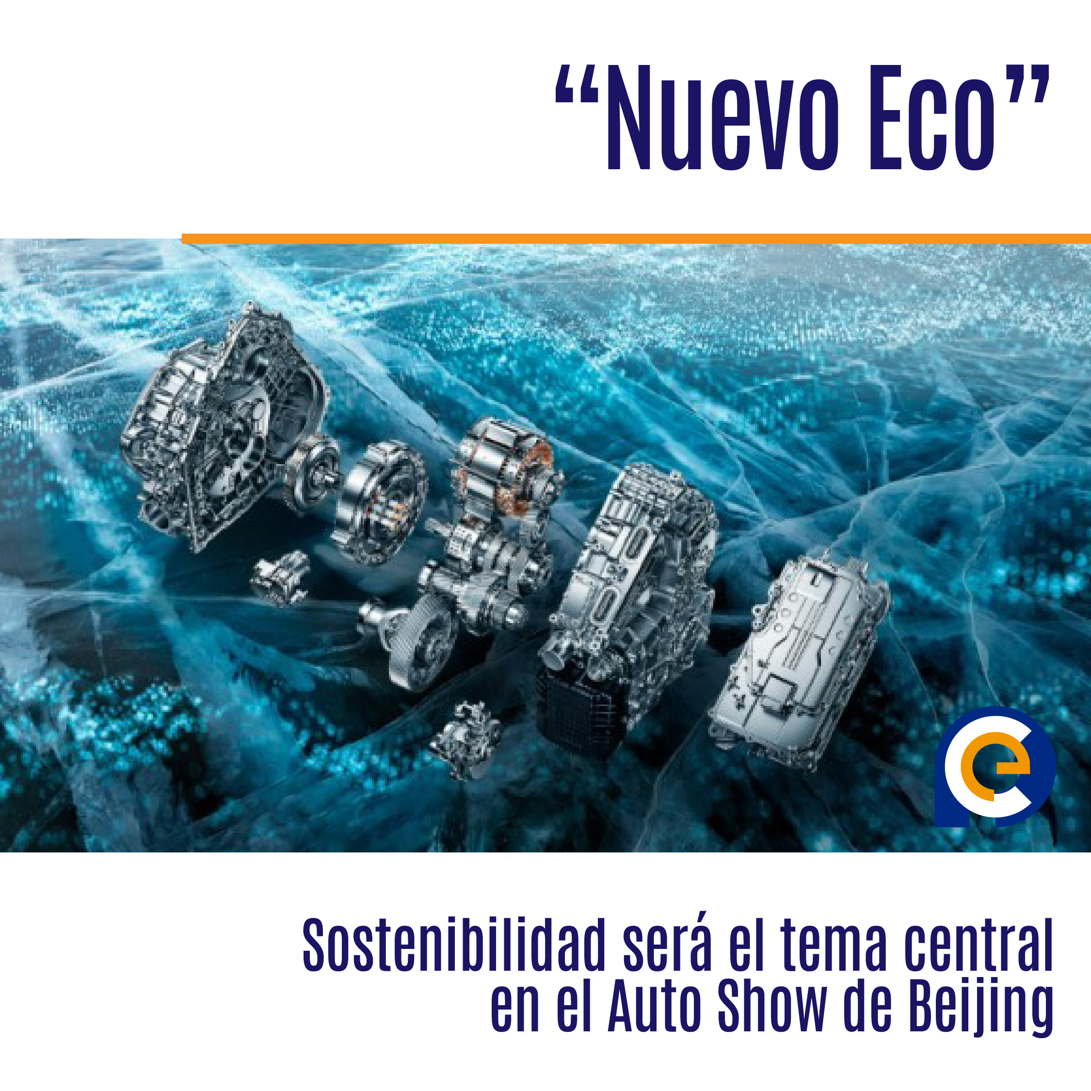 Sostenibilidad será el tema central en el Auto Show de Beijing “Nuevo Eco”