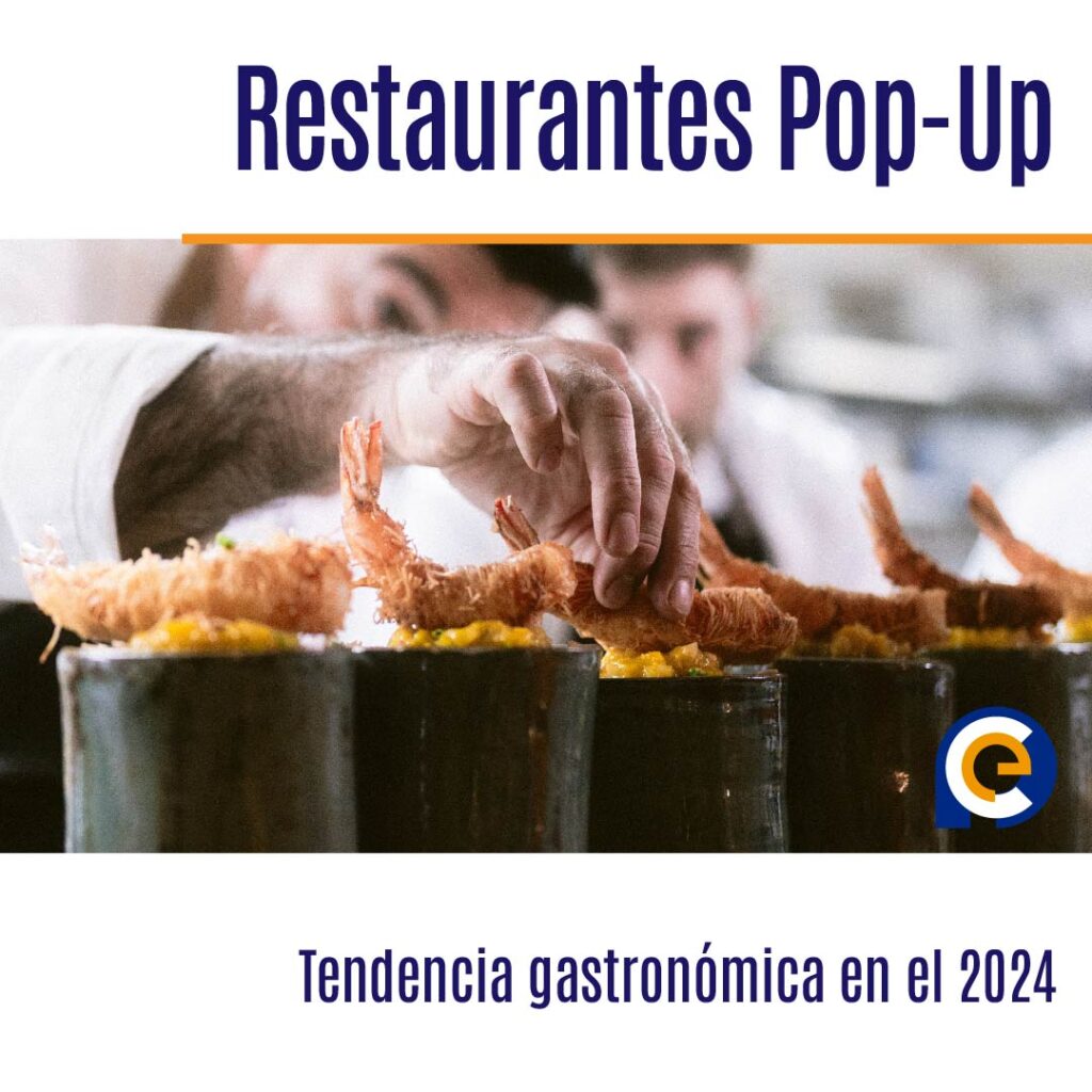 Restaurantes Pop-Up: Tendencia gastronómica en el 2024