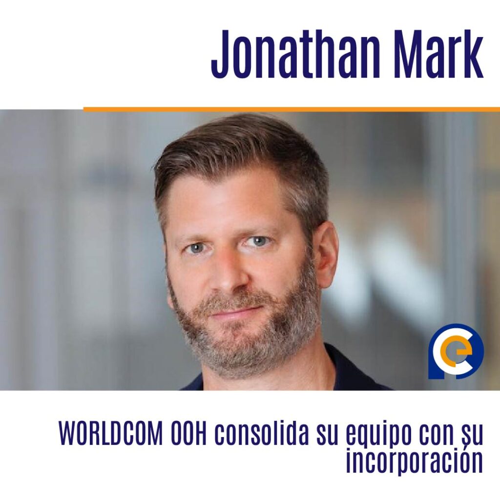 WORLDCOM OOH consolida su equipo con la incorporación de Jonathan Mark