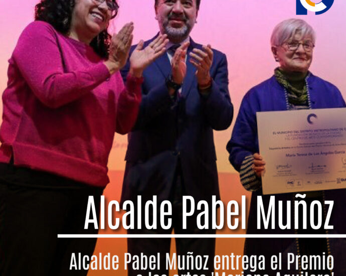 Alcalde Pabel Muñoz entrega el Premio a las artes 'Mariano Aguilera'