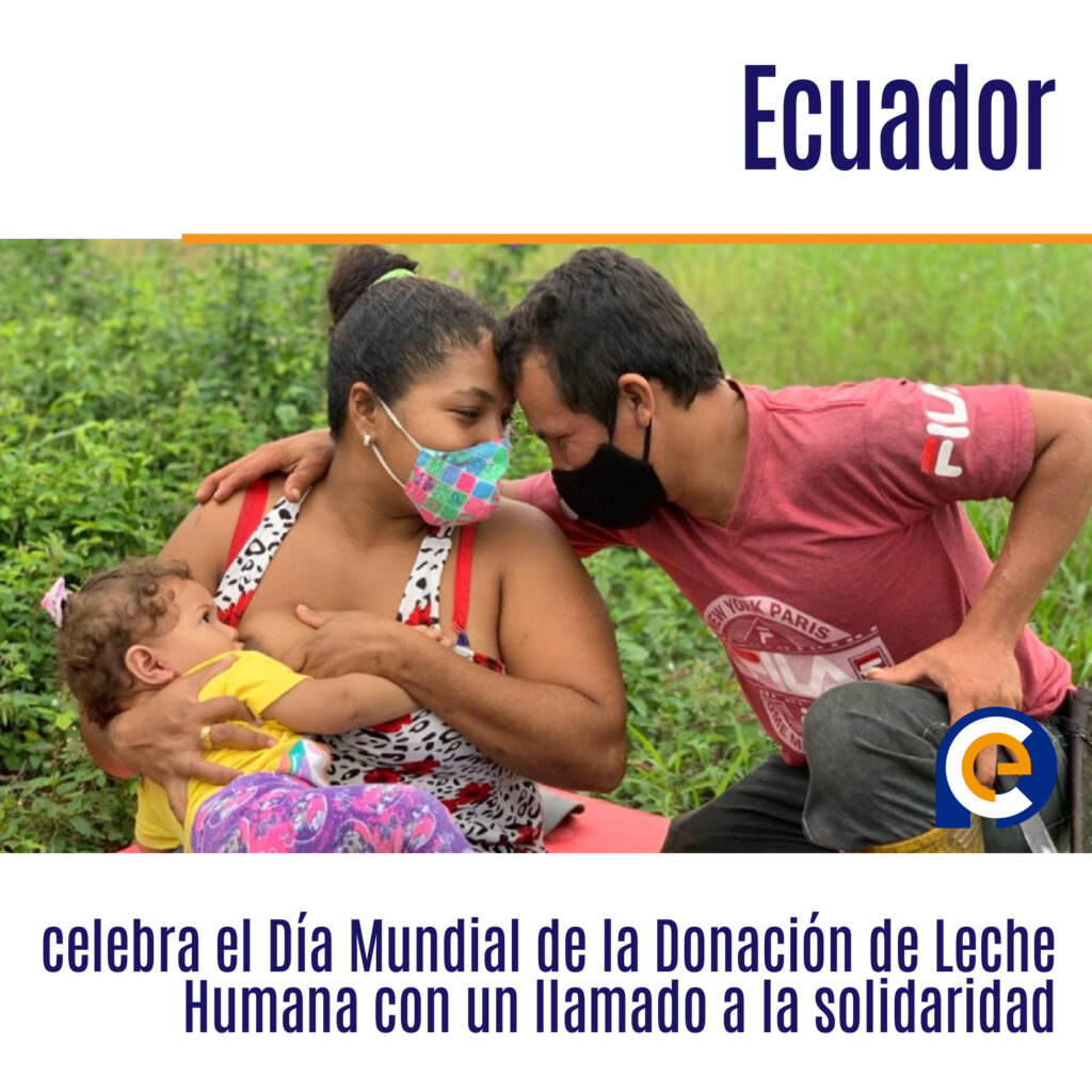 Ecuador celebra el Día Mundial de la Donación de Leche Humana con un llamado a la solidaridad