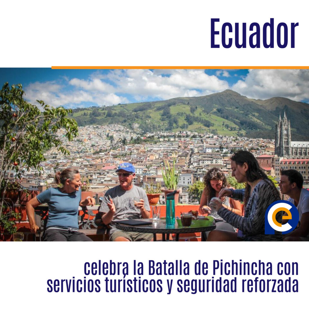 Ecuador celebra la Batalla de Pichincha con servicios turísticos y seguridad reforzada