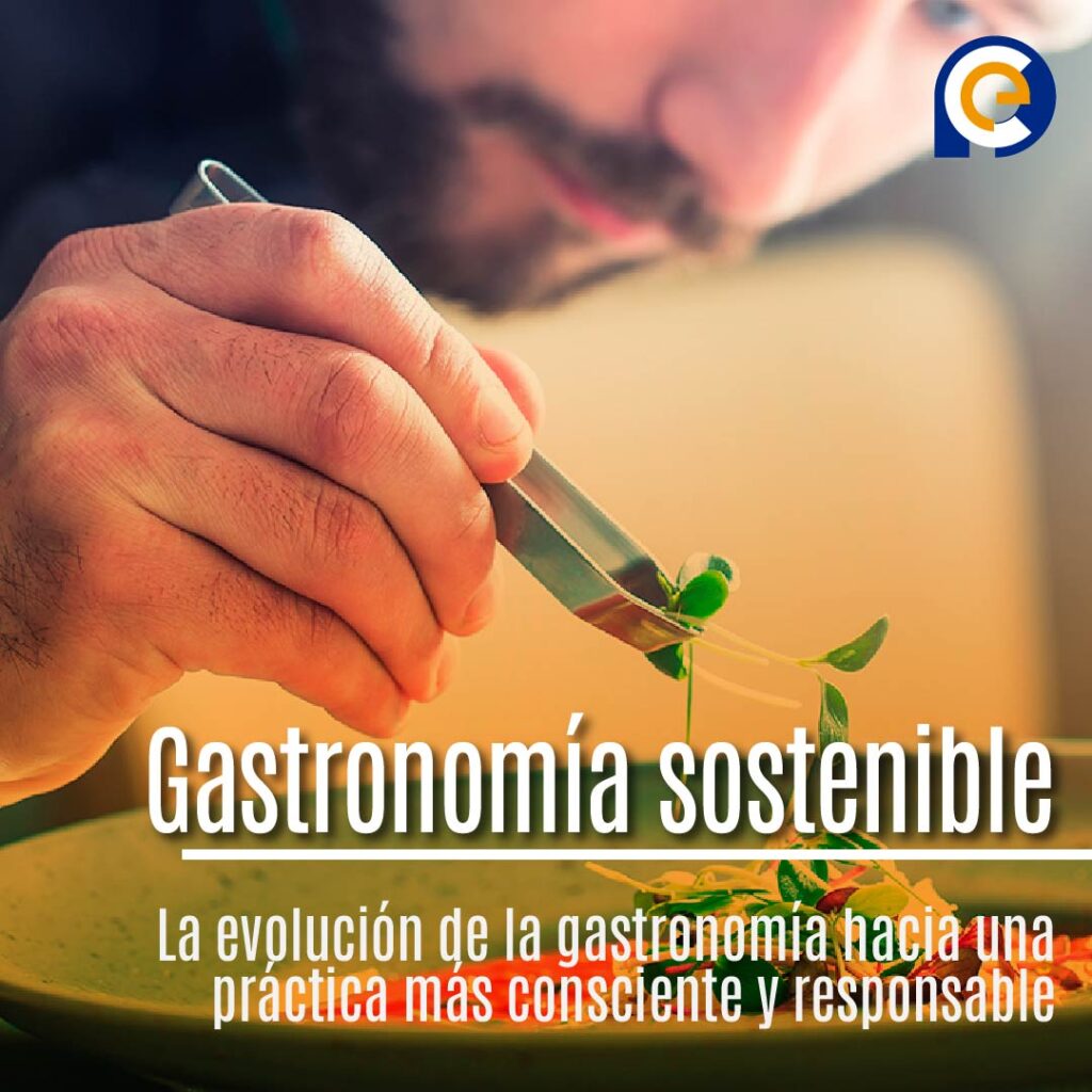 Gastronomía sostenible: del placer al propósito