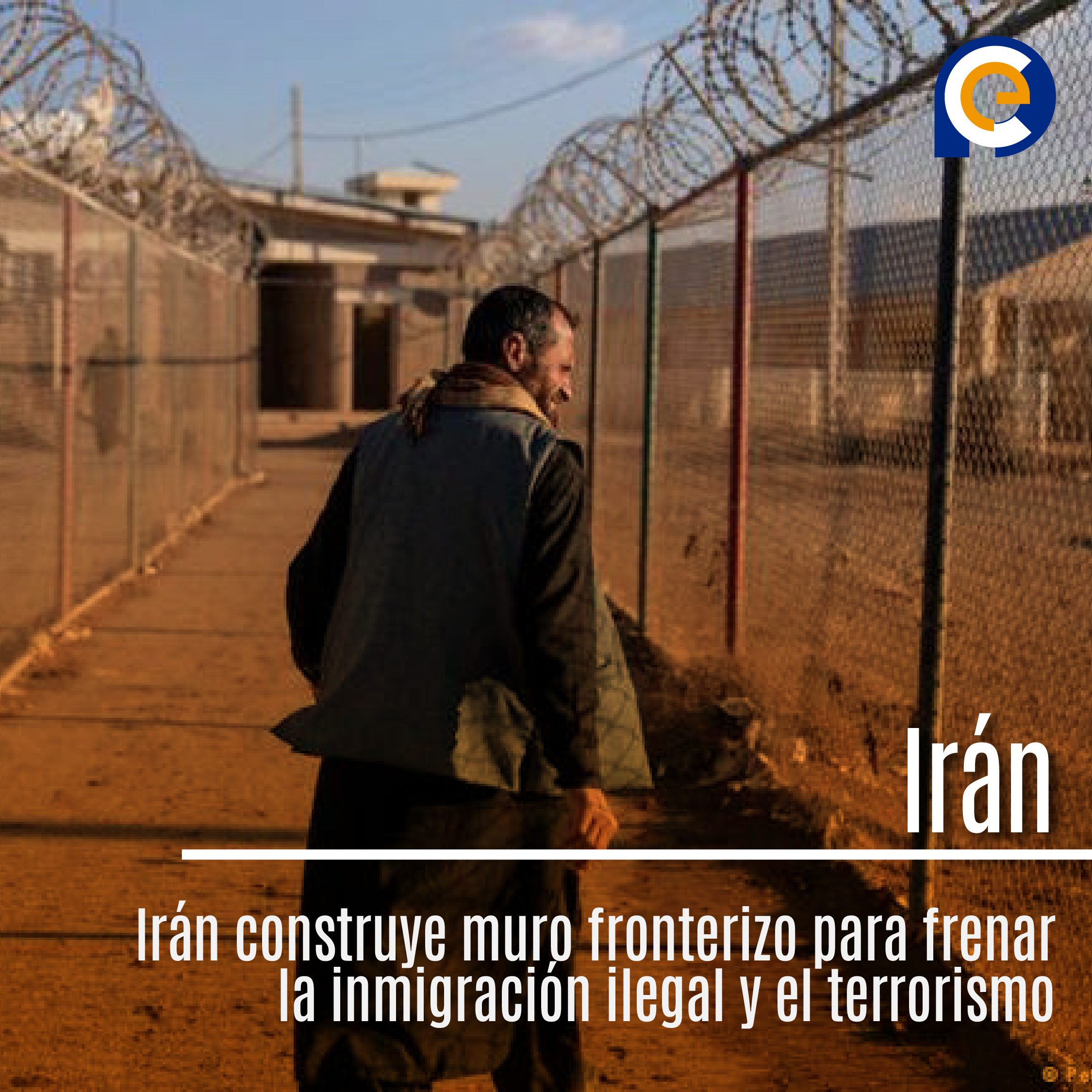 Irán construye muro fronterizo