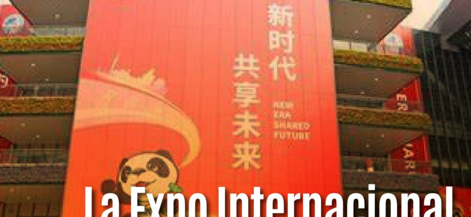 La Expo Internacional de Importaciones de China (CIIE)