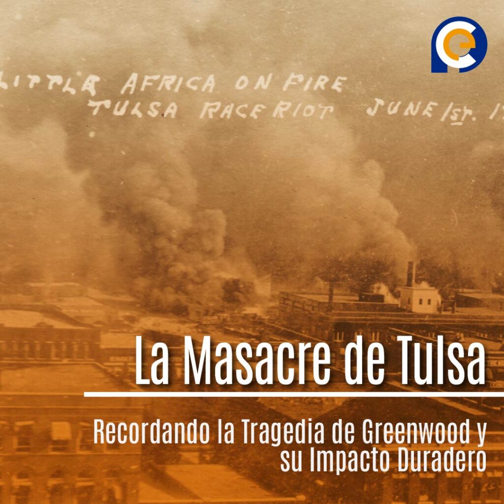 vLa Masacre de Tulsa: Un Capítulo Oscuro en la Historia de Estados Unidos