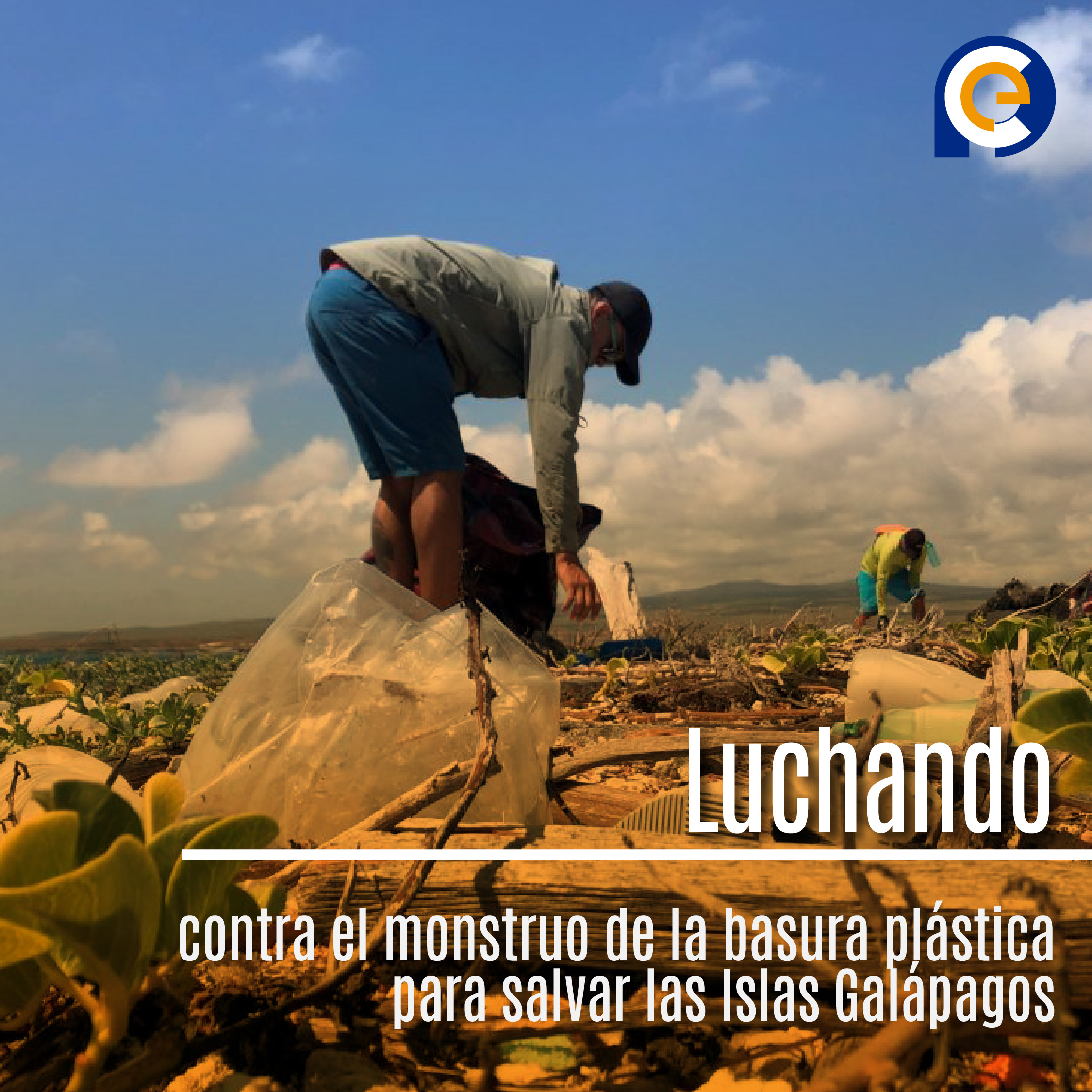 Luchando contra el monstruo de la basura plástica para salvar las Islas Galápagos
