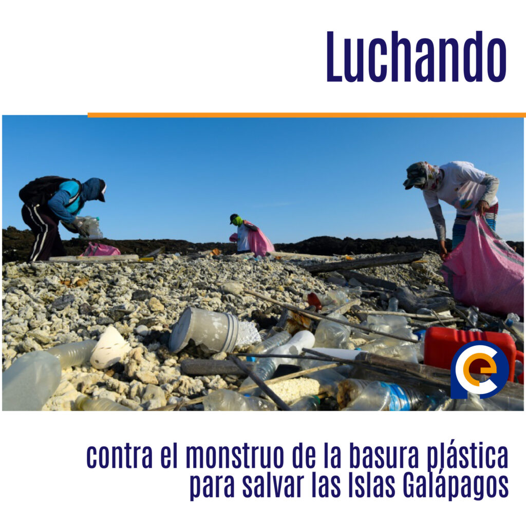 Luchando contra el monstruo de la basura plástica para salvar las Islas Galápagos