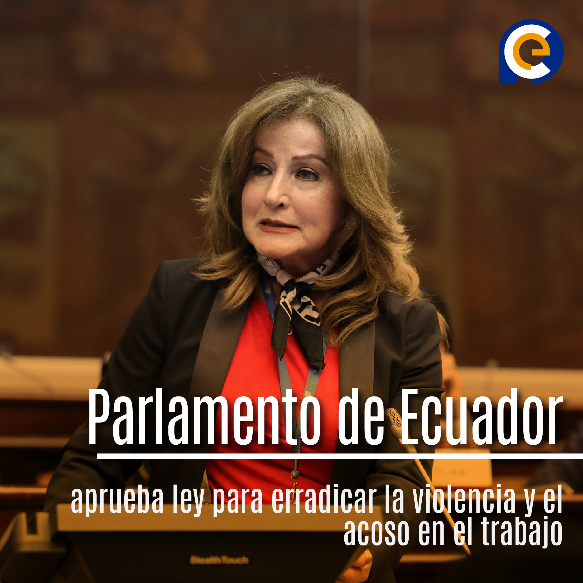 Parlamento de Ecuador aprueba ley para erradicar la violencia y el acoso en el trabajo