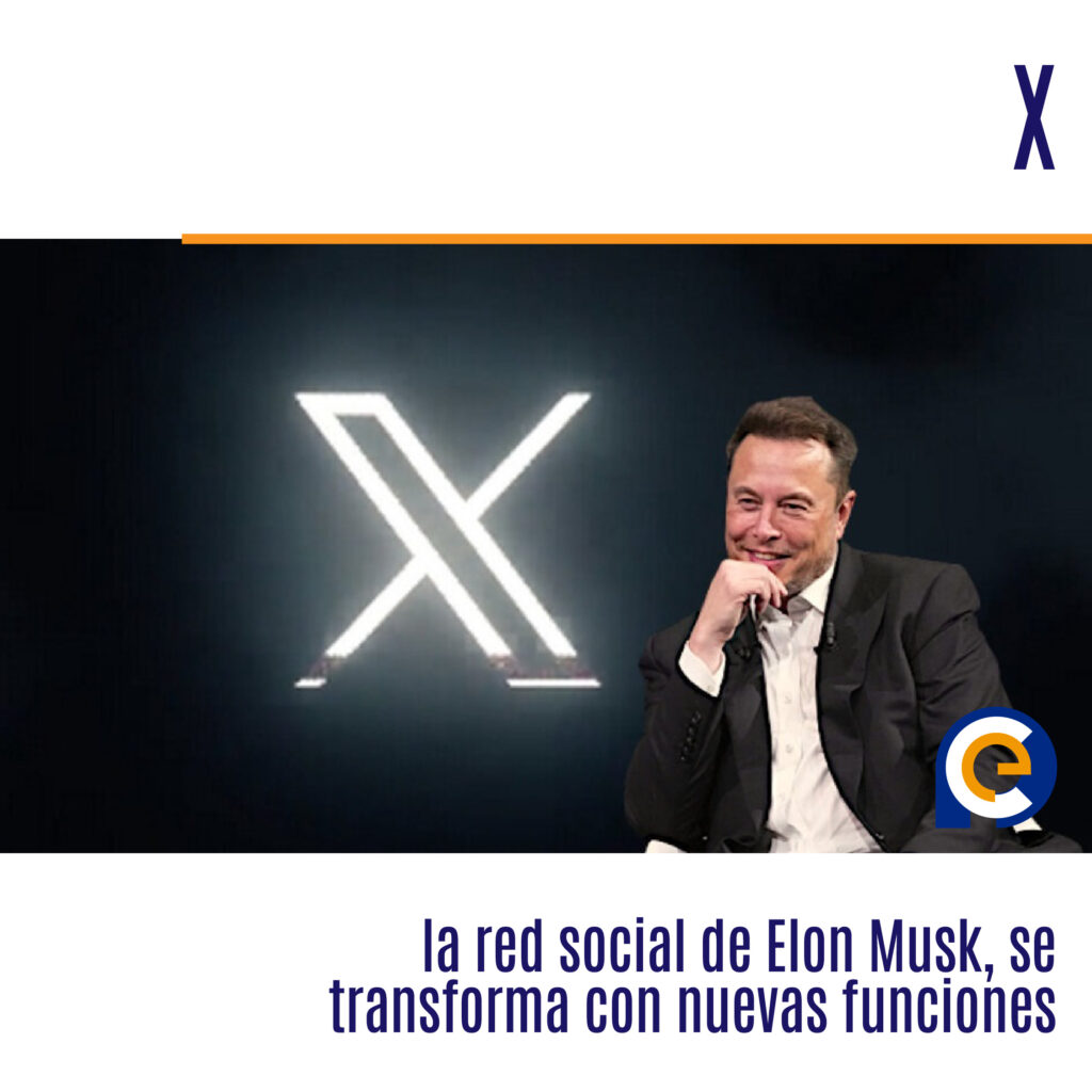 X, la red social de Elon Musk, se transforma con nuevas funciones