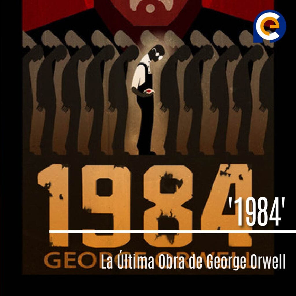'1984': La Última Obra de George Orwell