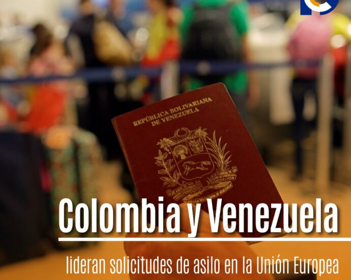 Colombia y Venezuela lideran solicitudes de asilo en la Unión Europea