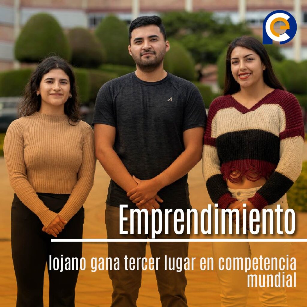 Emprendimiento lojano gana tercer lugar en competencia mundial