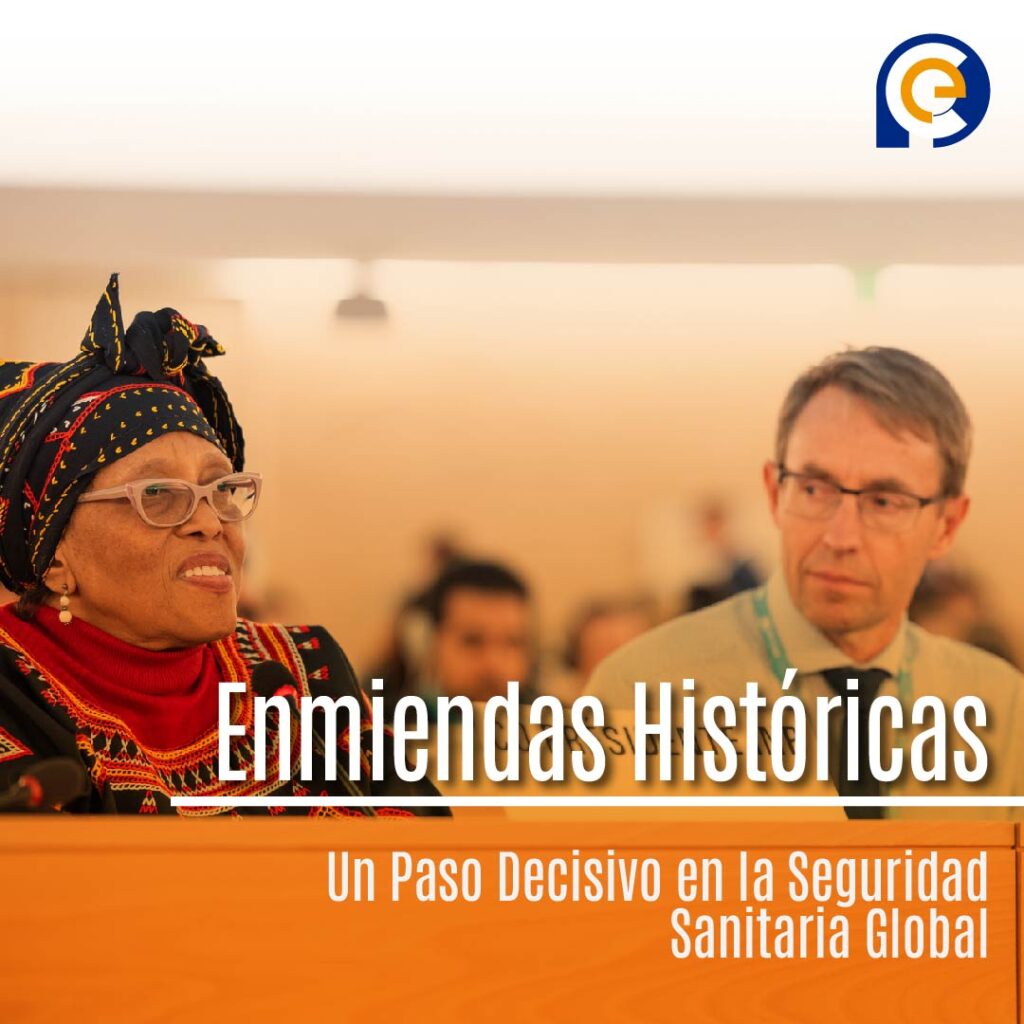 Enmiendas Históricas al Reglamento Sanitario Internacional: Un Paso Decisivo en la Seguridad Sanitaria Global