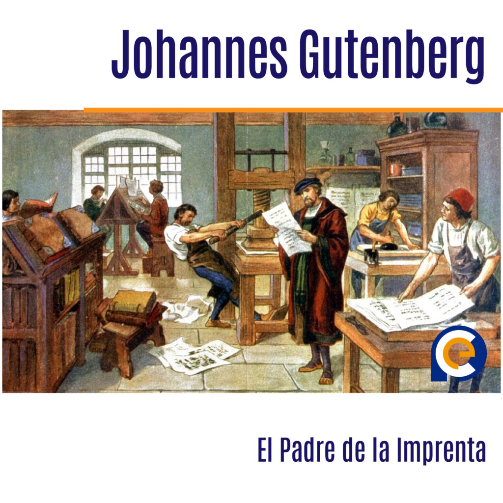 Johannes Gutenberg: El Padre de la Imprenta