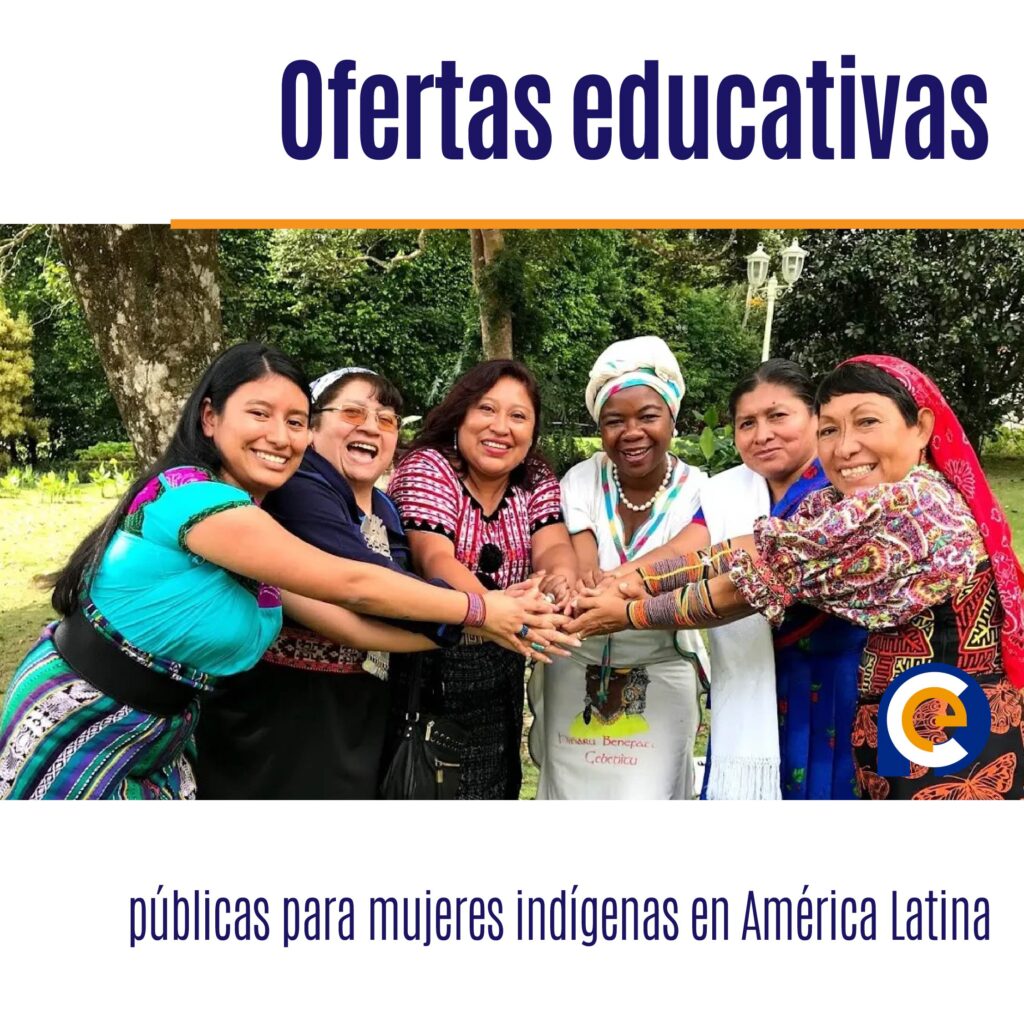 Ofertas educativas públicas para mujeres indígenas en América Latina