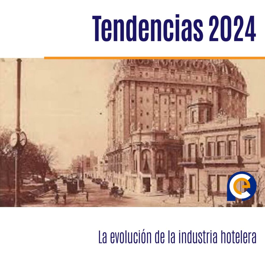 Tendencias 2024: La evolución de la industria hotelera