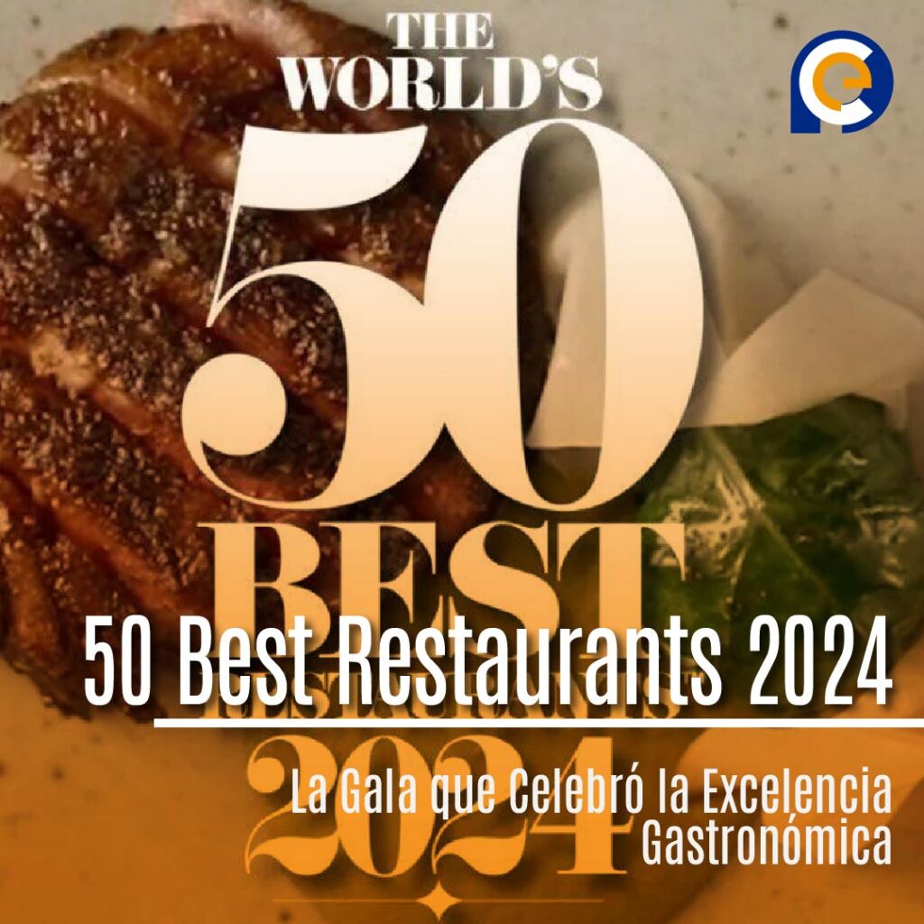 The World's 50 Best Restaurants 2024: La Gala que Celebró la Excelencia Gastronómica
