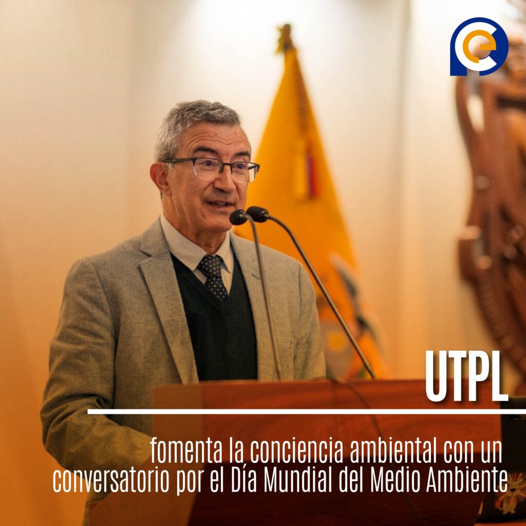 UTPL fomenta la conciencia ambiental con un conversatorio por el Día Mundial del Medio Ambiente