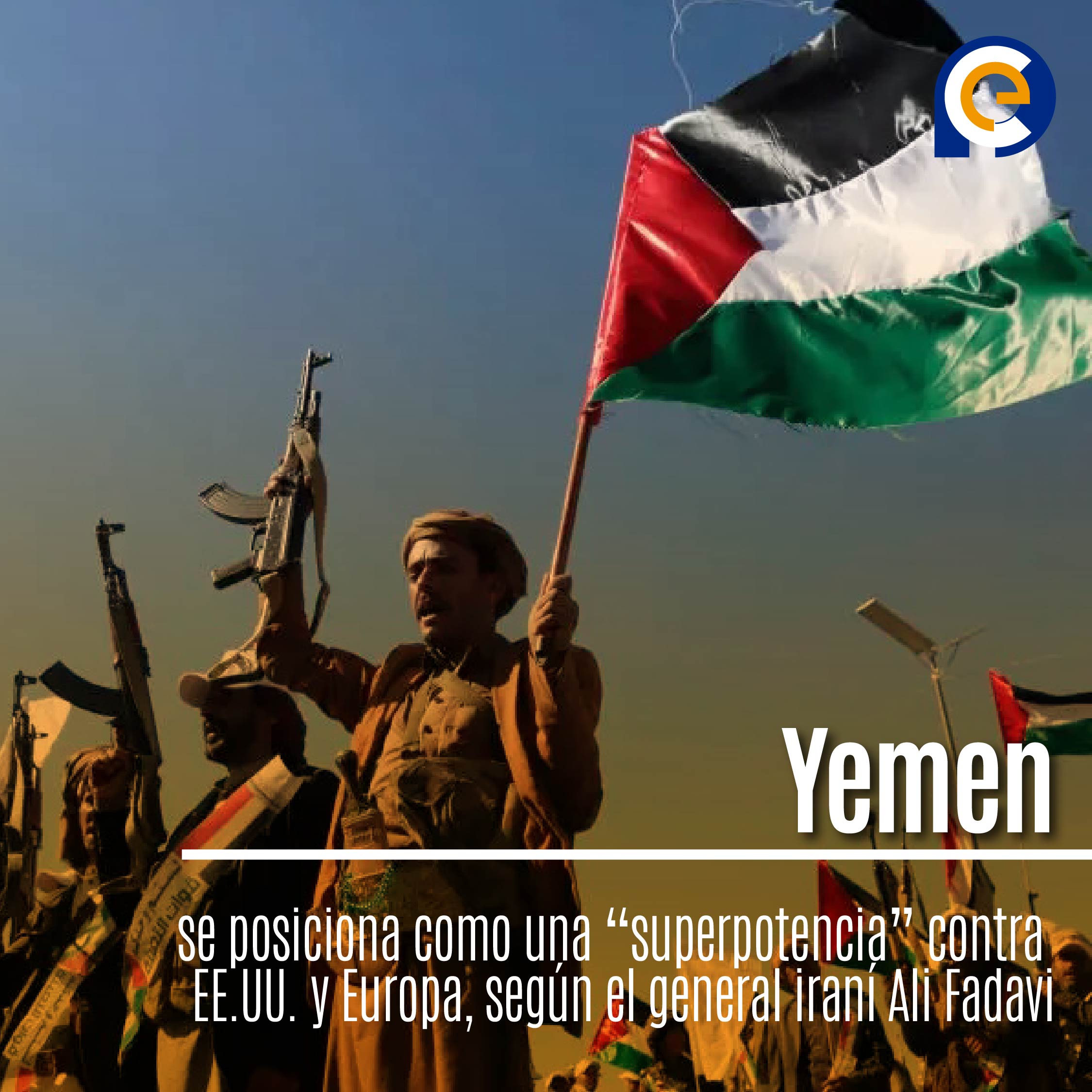 Yemen se posiciona como una “superpotencia” contra EE.UU. y Europa