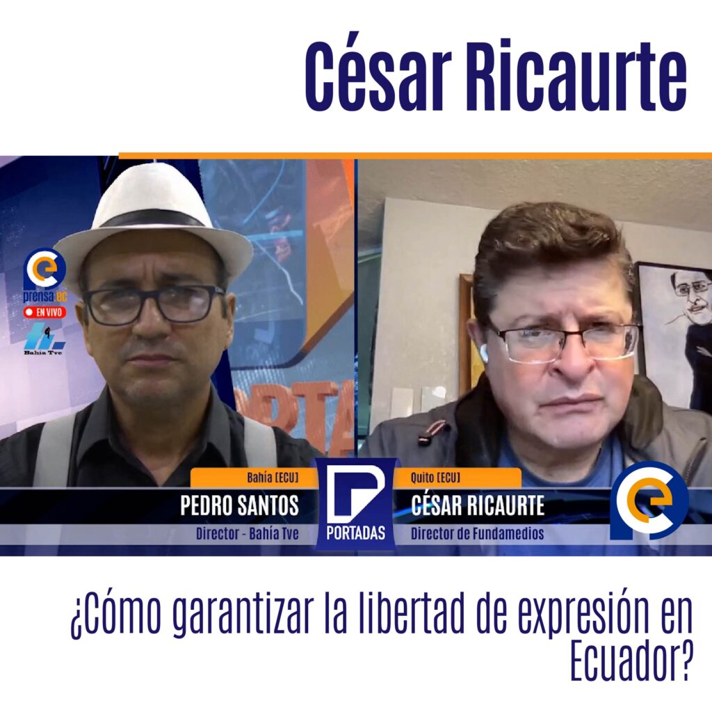 César Ricaurte, director de Fundamedios