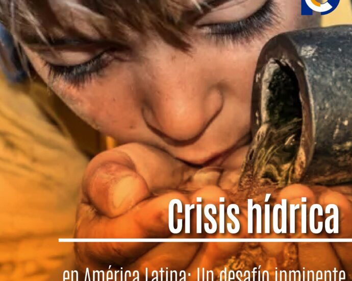 Crisis hídrica en América Latina: Un desafío inminente