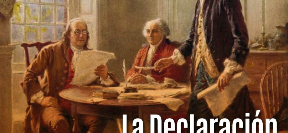 La Declaración de Independencia de 1776: El Nacimiento de los Estados Unidos de América