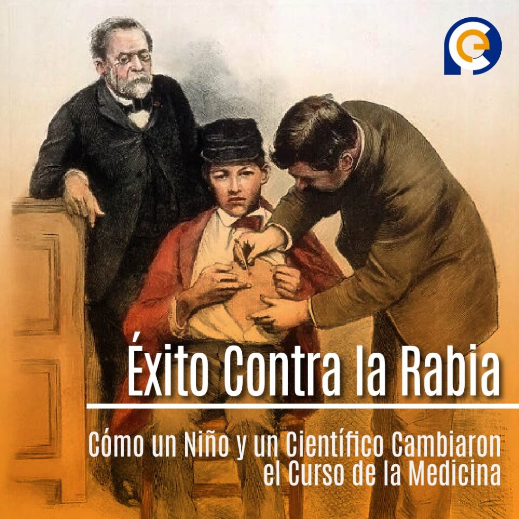 La Revolución de la Vacunación: Louis Pasteur y el Primer Éxito Contra la Rabia