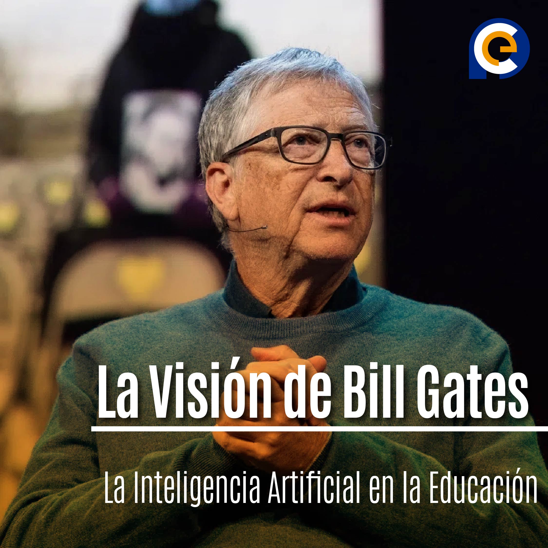 La Visión de Bill Gates