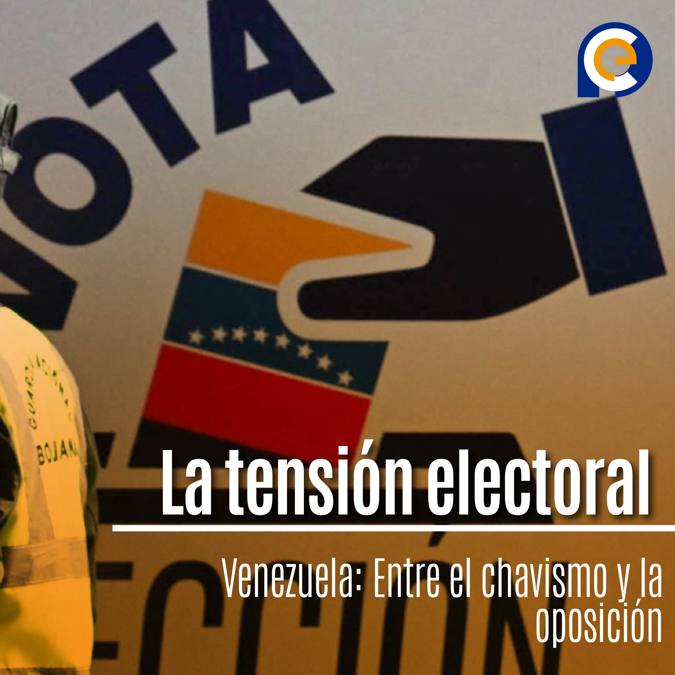 La tensión electoral en Venezuela: Entre el chavismo y la oposición