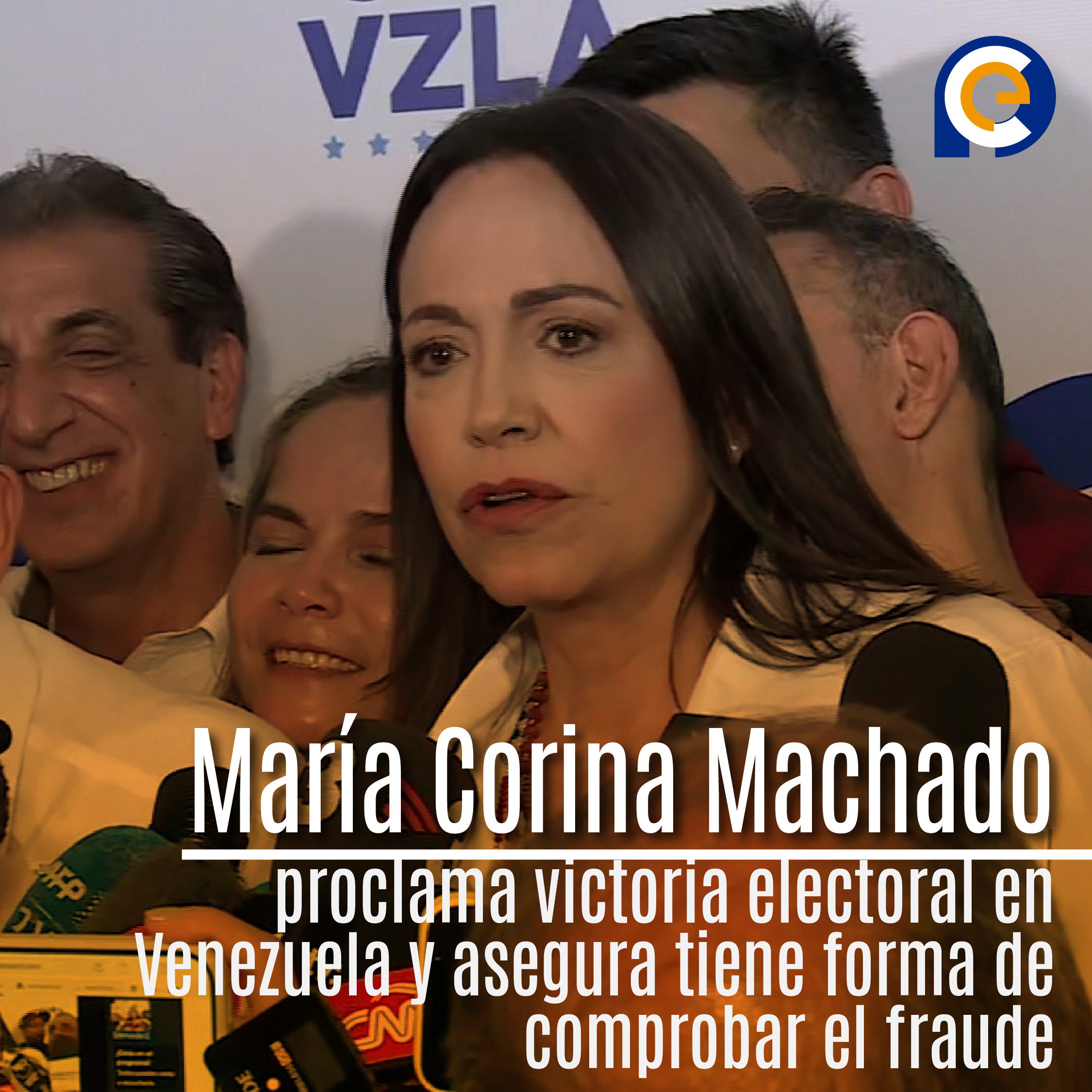 María Corina Machado proclama victoria electoral en Venezuela y asegura tiene forma de comprobar el fraude