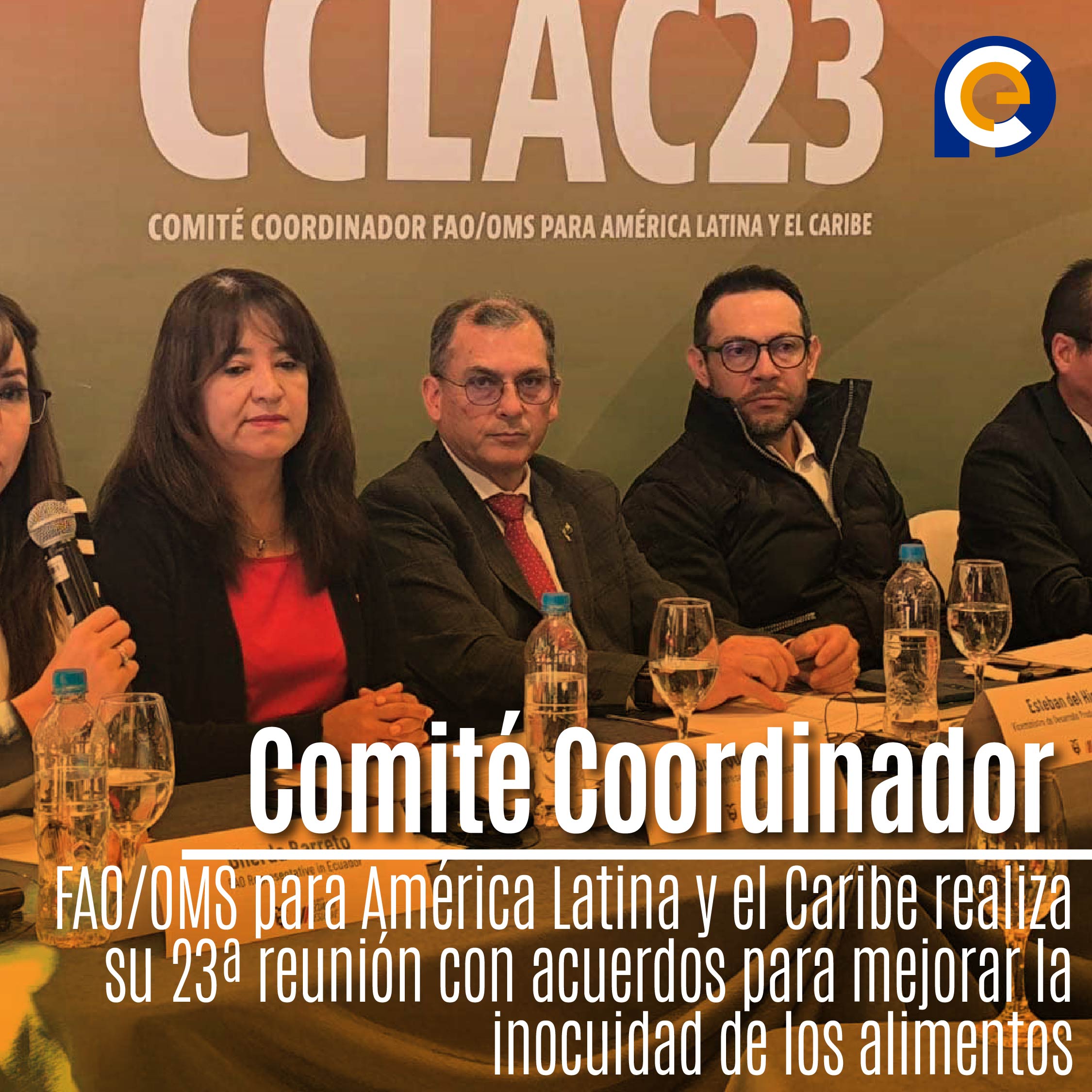 Comité Coordinador FAO/OMS para América Latina y el Caribe realiza su 23ª reunión con acuerdos para mejorar la inocuidad de los alimentos